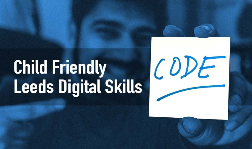 Child Friendly Leeds Digital Skills